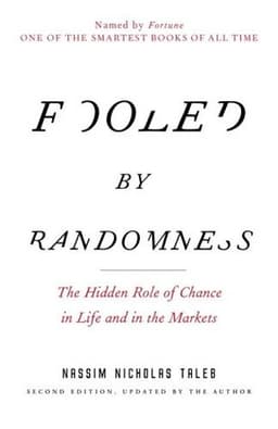 Cover of Fooled by Randomness: The Hidden Role of Chance in Life and in the Markets (Incerto)