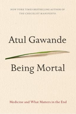 Cover of Being Mortal: Medicine and What Matters in the End