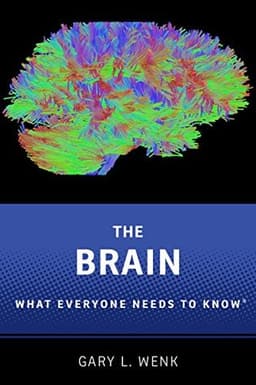 Cover of The Brain: What Everyone Needs To Know®