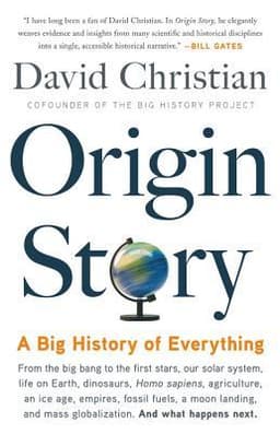 Cover of Origin Story: A Big History of Everything
