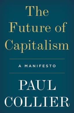 Cover of The Future of Capitalism: Facing the New Anxieties