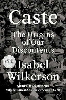 Cover of Caste: The Origins of Our Discontents