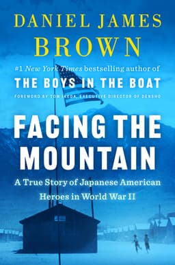 Cover of Facing the Mountain: A True Story of Japanese American Heroes in World War II