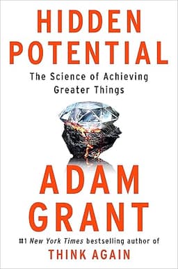Cover of Hidden Potential: The Science of Achieving Greater Things